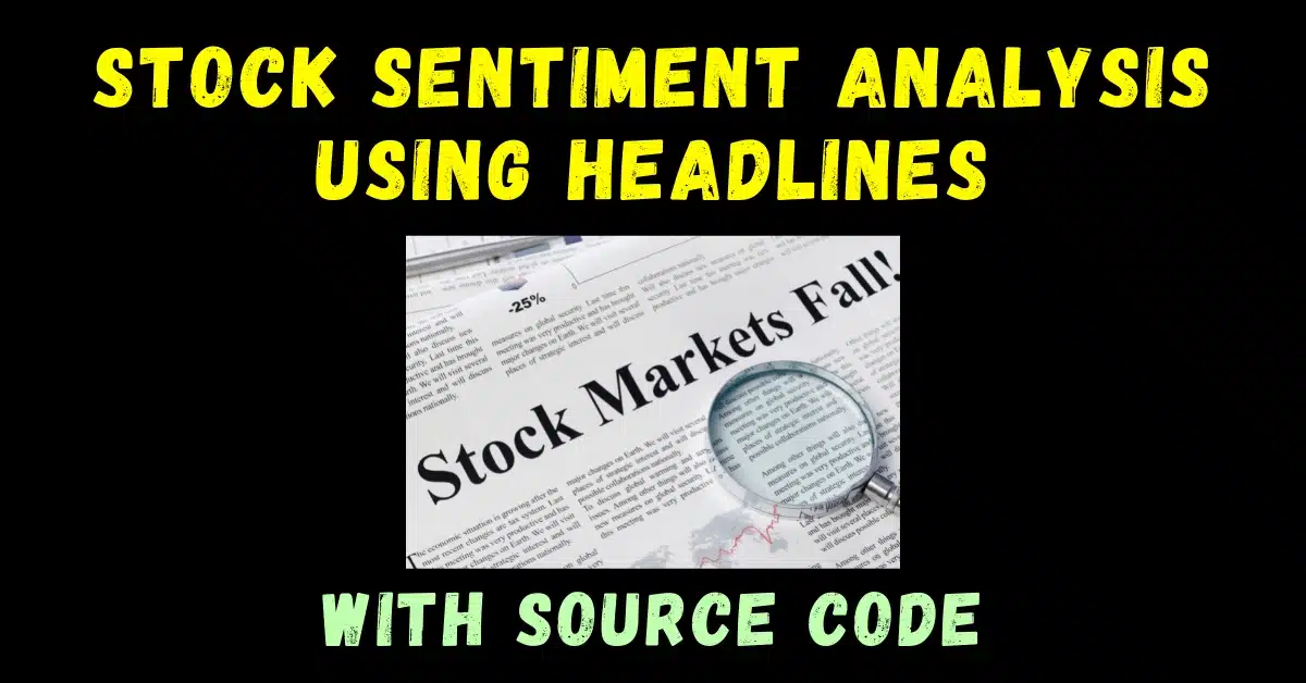 Stock Sentiment Analysis using headlines