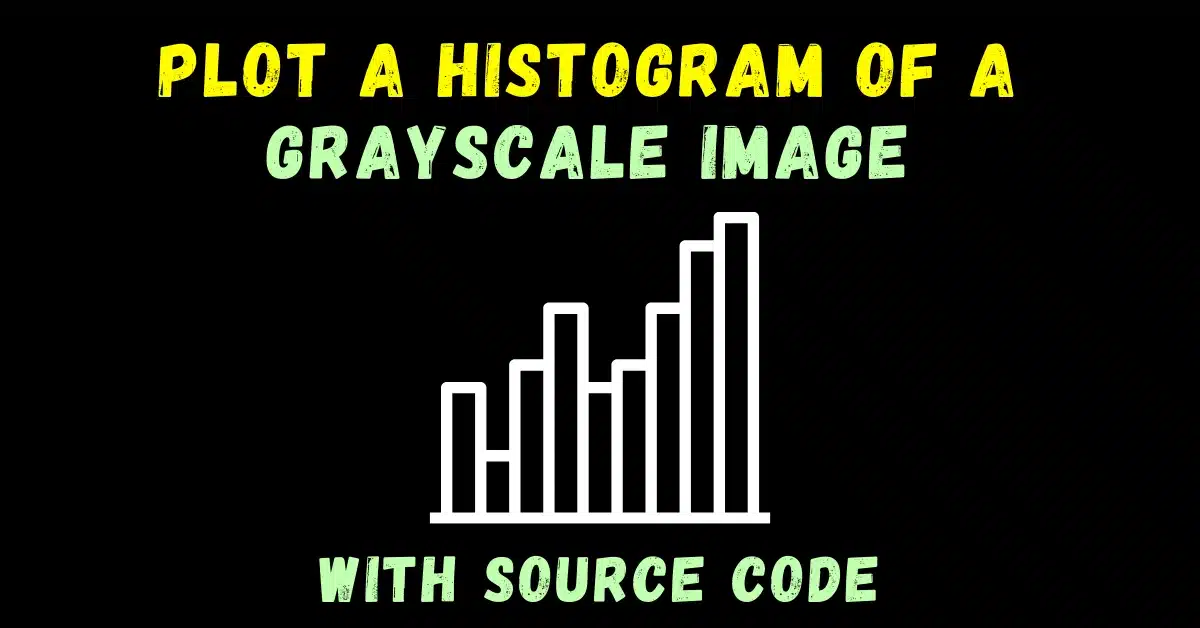 plot a Histogram of a grayscale image 1