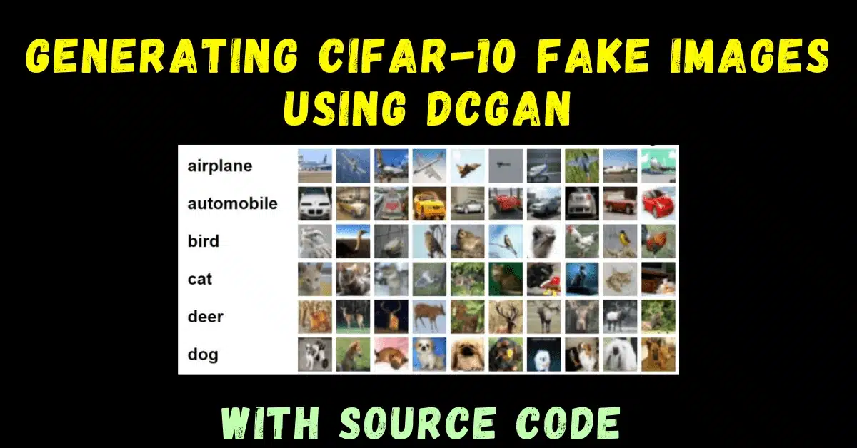 Generating cifar 10 fake images using DCGAN