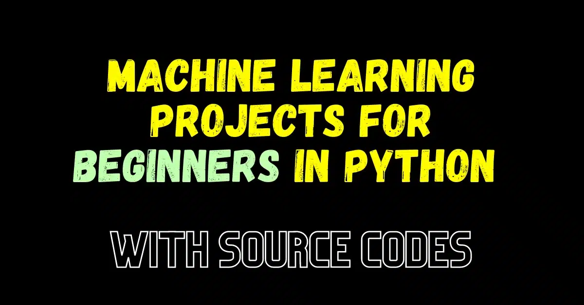 Machine learning projects for beginners in Python