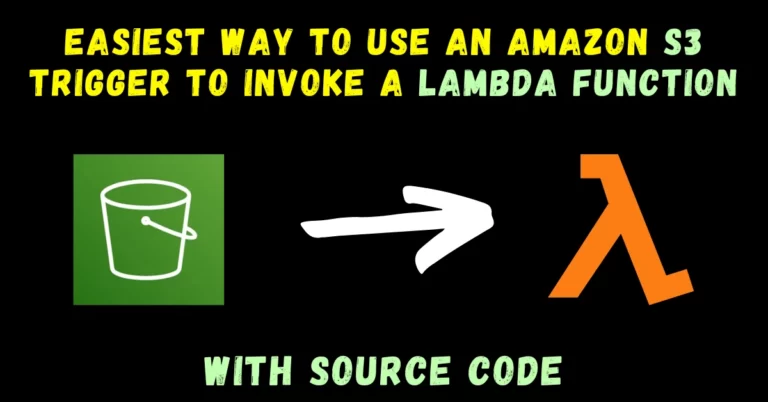 Easiest Way to use an Amazon S3 trigger to invoke a Lambda function