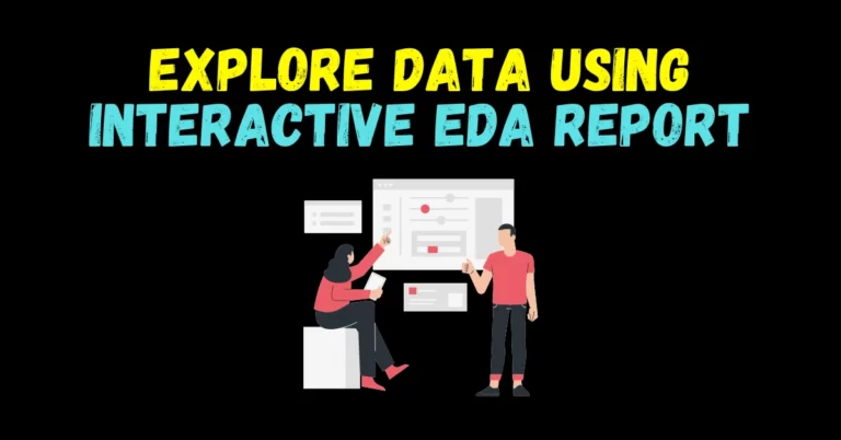 Explore Data using Interactive EDA Report