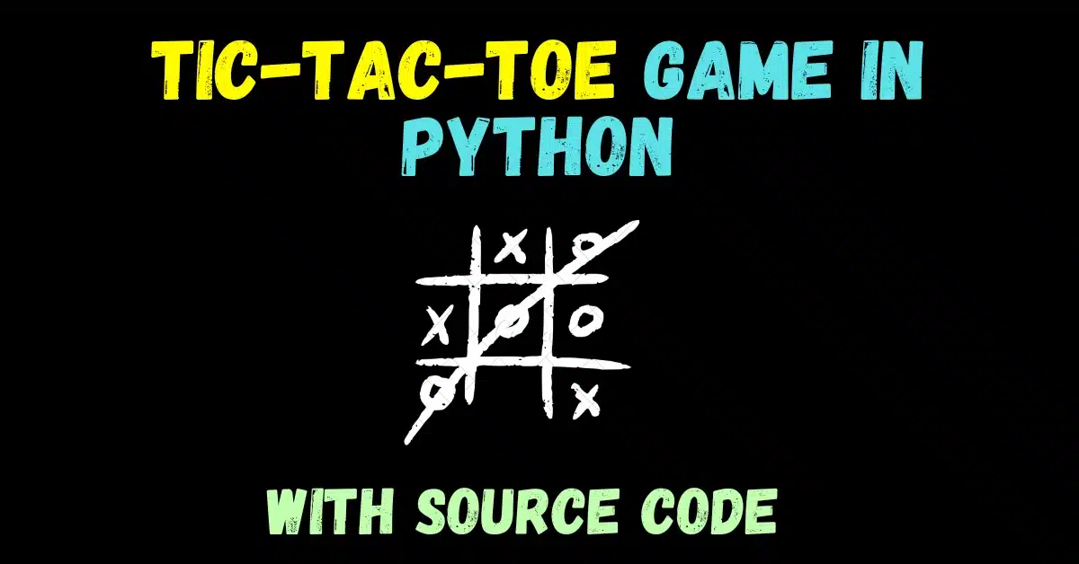 Easiest way to code Tic-Tac-Toe game in Python – 2023
